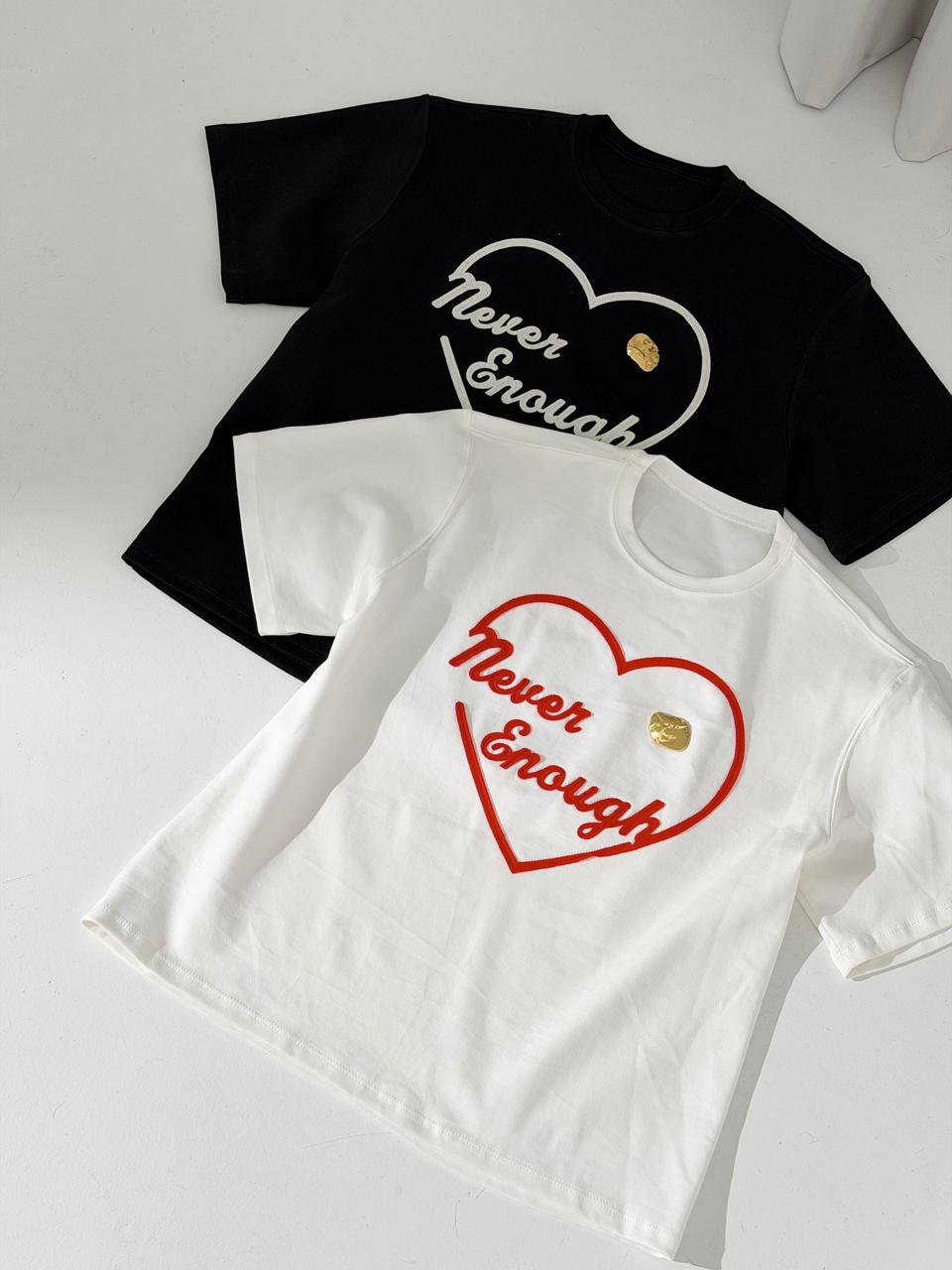 CAMISETA NEVER ENOUGH